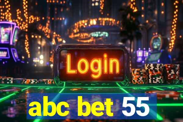 abc bet 55